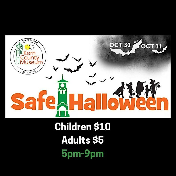 Safe Halloween Kern County Museum, Bakersfield, CA October 30, 2024