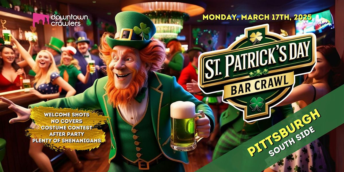 St. Patrick's Day Bar Crawl - PITTSBURGH (South Side)