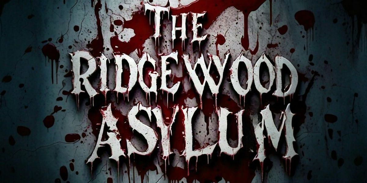 The Ridgewood Asylum 2025 - NYC Haunted House
