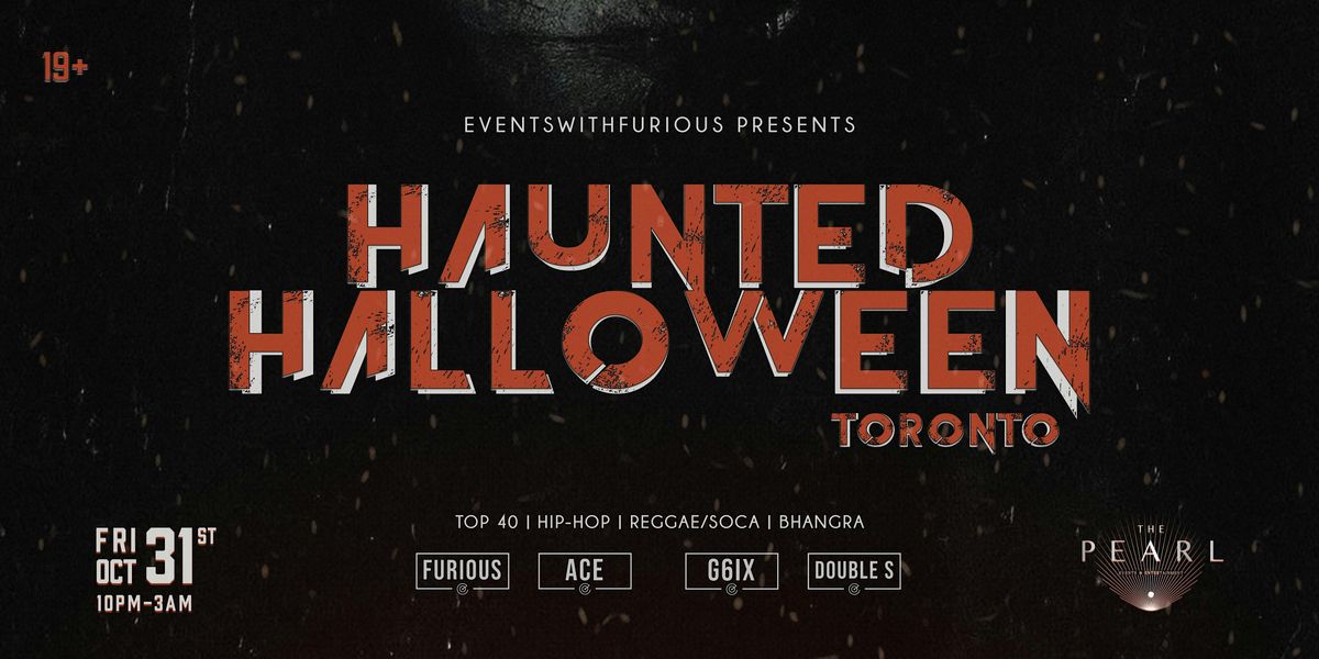 Haunted Halloween [TORONTO EDITION]
