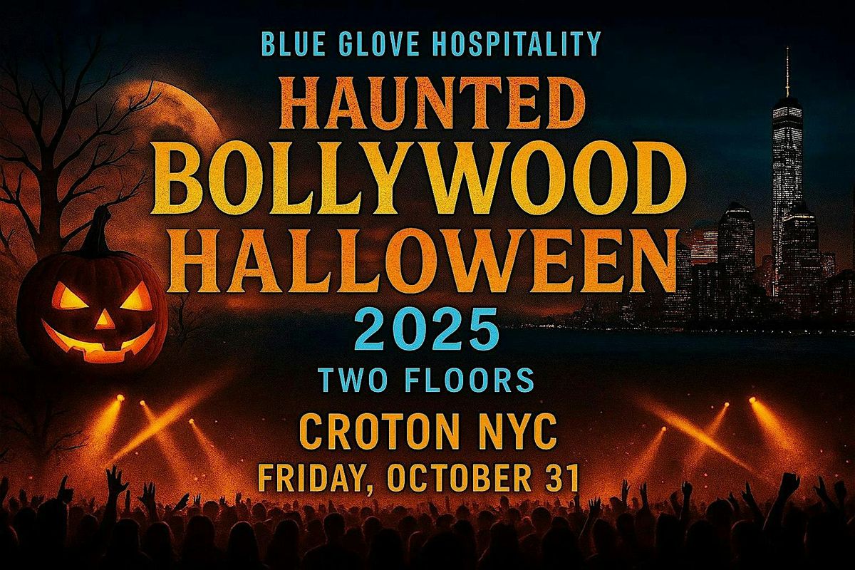 Blue Glove Presents: #1 HAUNTED BOLLYWOOD HALLOWEEN BASH 2025 | 2-FLOORS