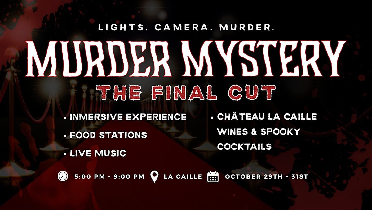 The Final Cut: Hollywood M**der Mystery at La Caille