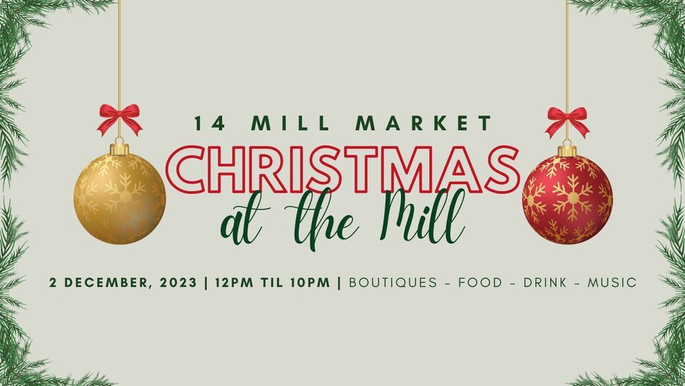 Christmas at the Mill 14 Mill Market, Nixa, MO December 2, 2023