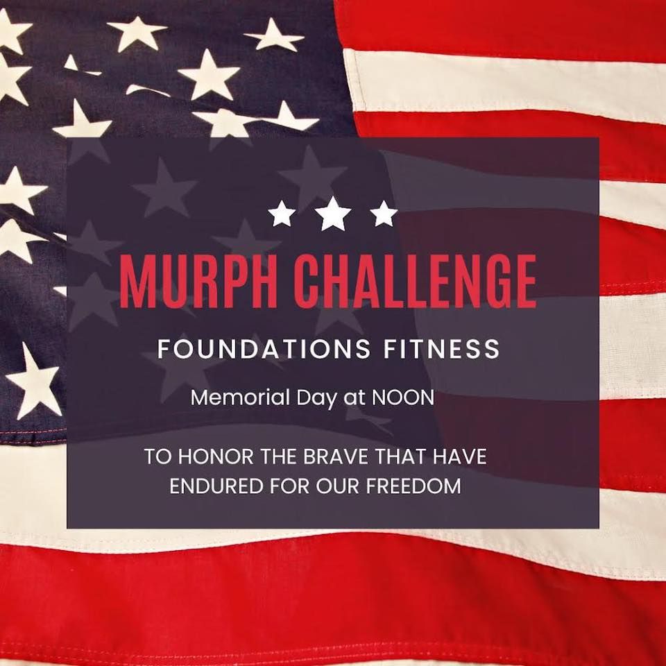 Memorial Day MURPH with Coach Sara Rowland Foundations Fitness