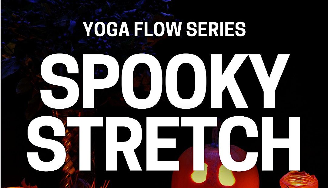 Spooky Stretch Yoga at the KOP Town Center