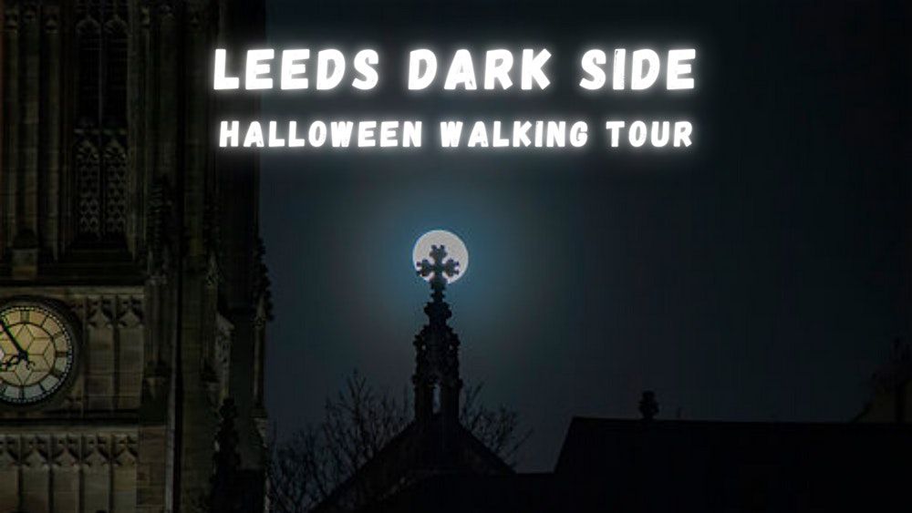 Leeds: The Dark Side Walking Tour