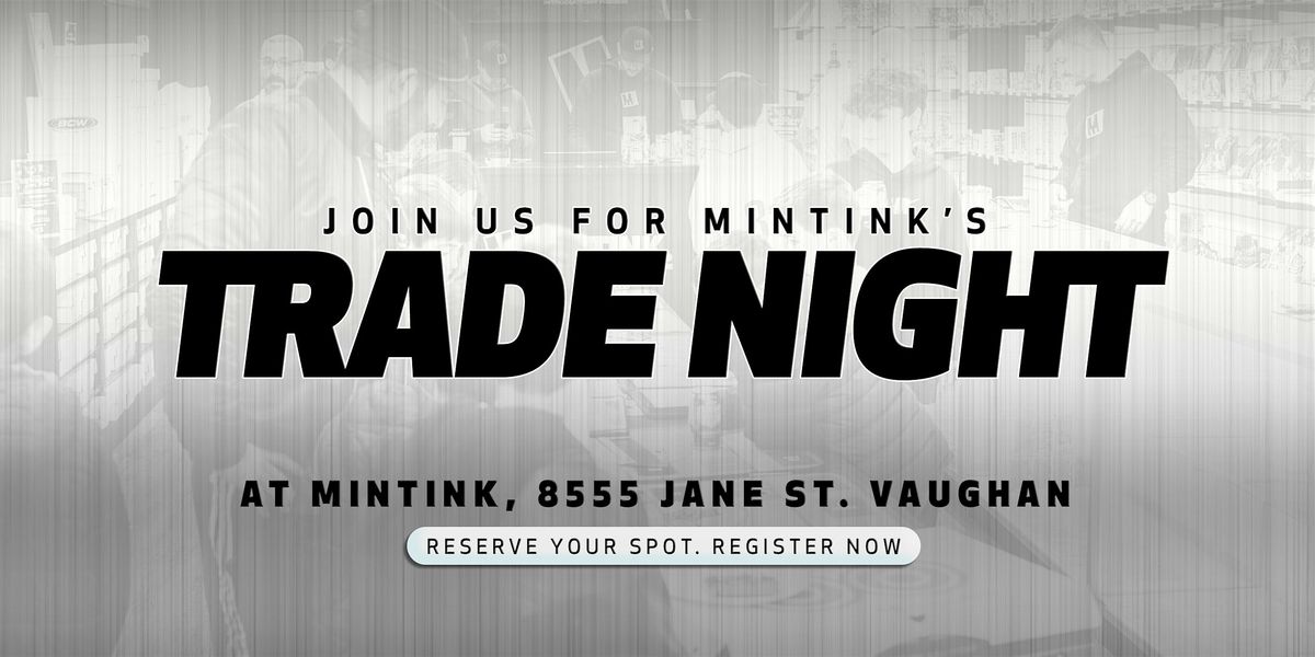 Trade Night @ Mintink