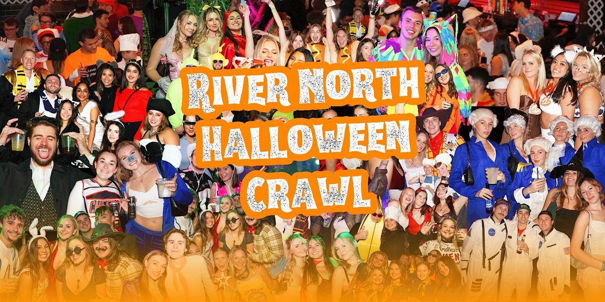 River North Halloween Crawl on Saturday, Oct. 25th
