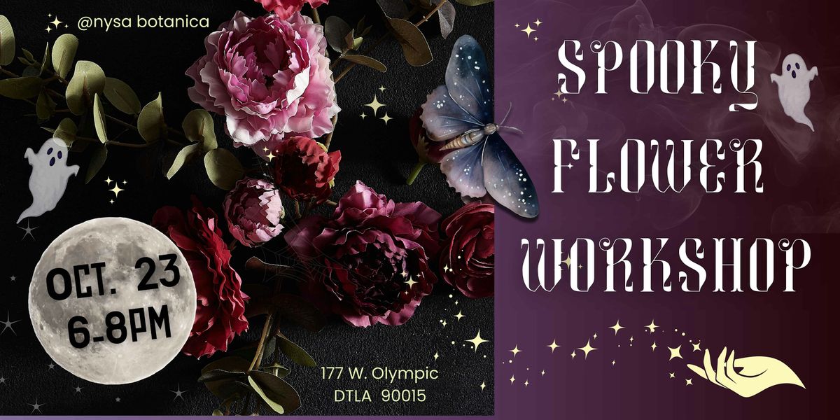 Spooky Flower Workshop