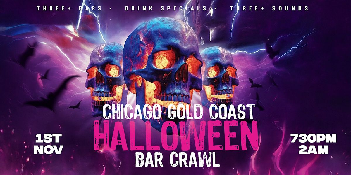 Chicago Gold Coast| Halloween Bar Crawl | Saturday, November 1st