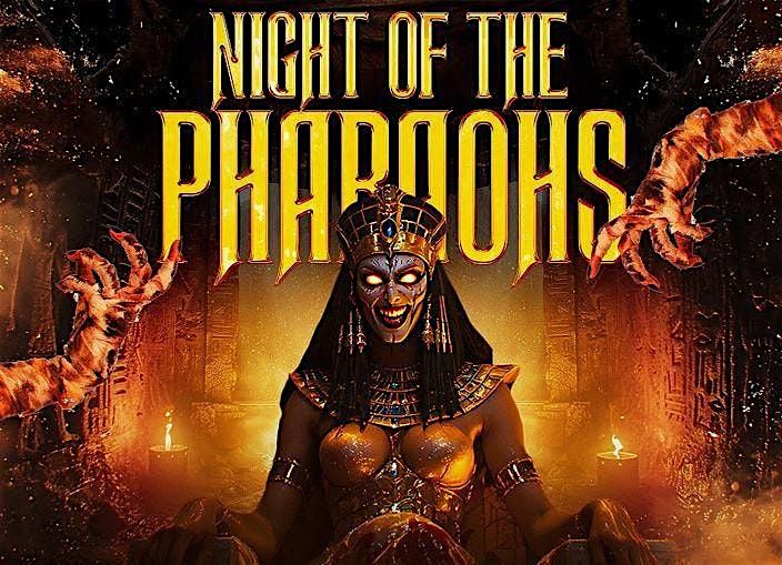 NIGHT OF THE PHARAOHS