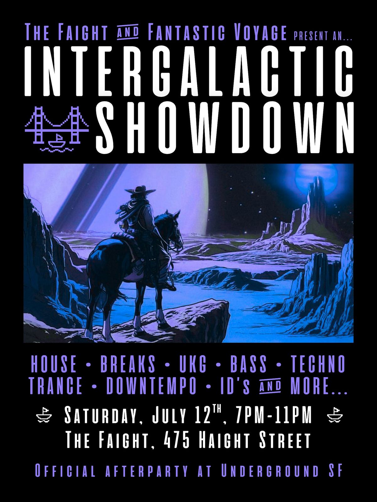 The Faight & Fantastic Voyage present an INTERGALACTIC SHOWDOWN