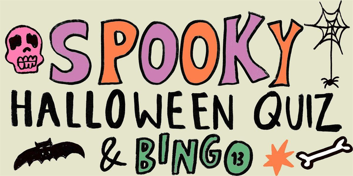SPOOKY Halloween Quiz & Bingo! Wednesday 29th October.