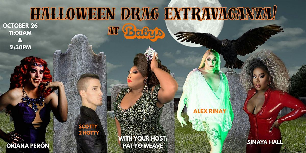 Baby's Drag Halloween Extravaganza!!!