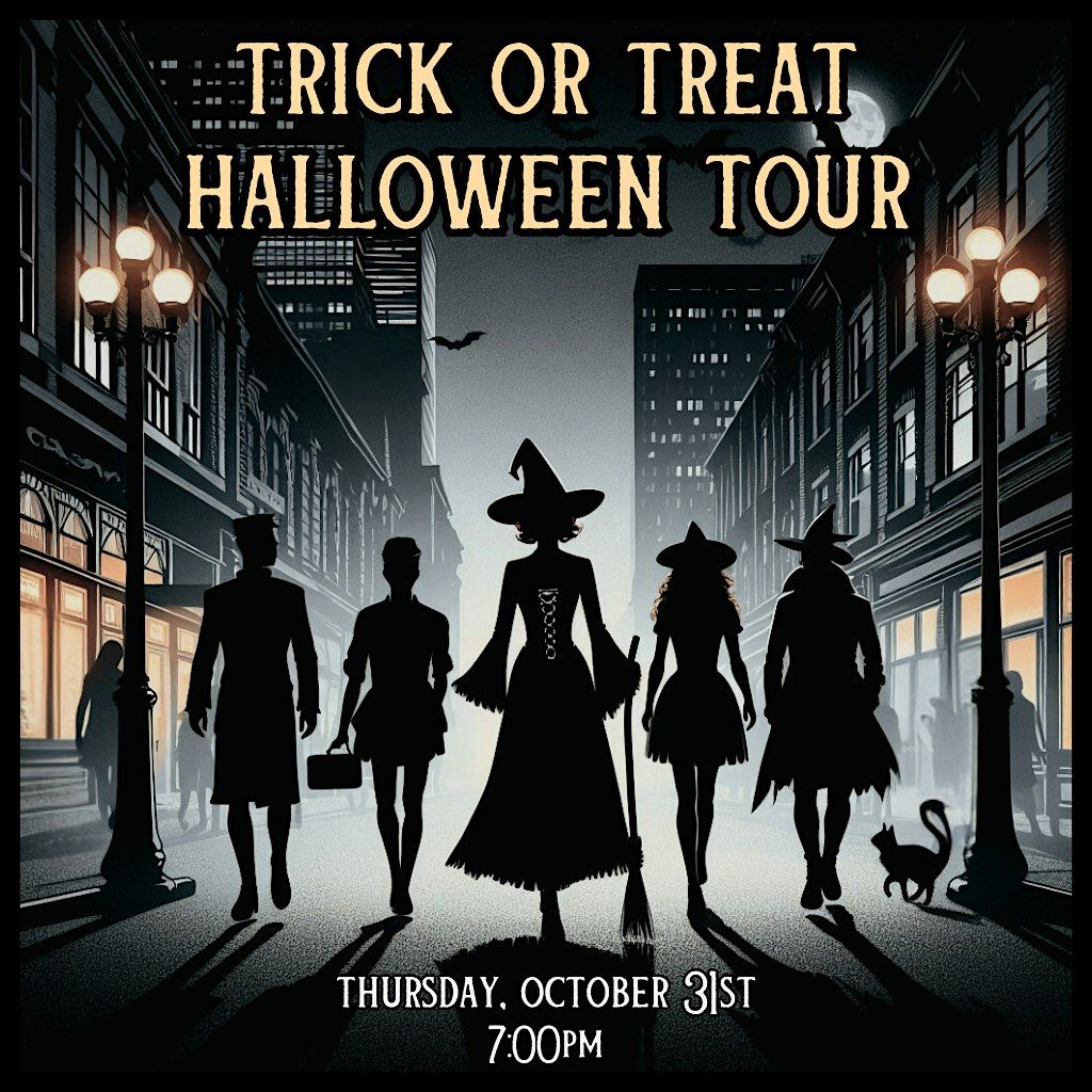 Trick or Treat Tour