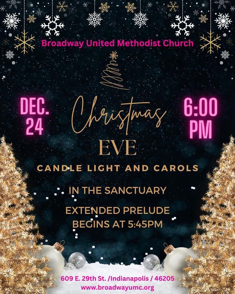 Christmas Eve Candle Light Service Broadway UMC, Indianapolis, IN