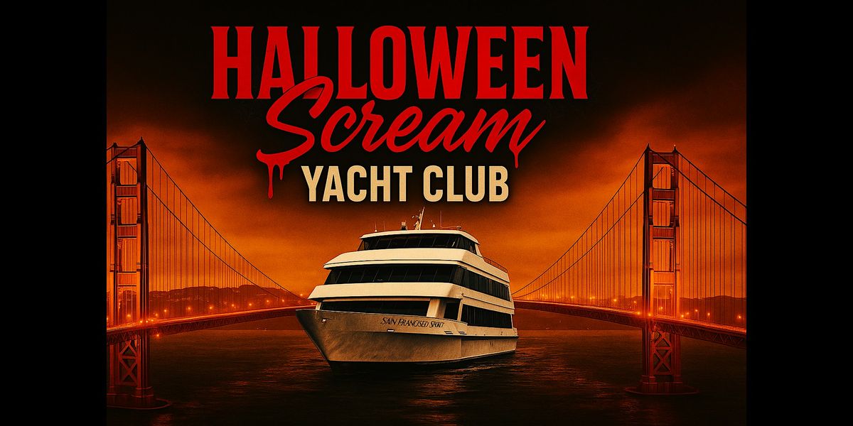 Halloween Scream Yacht Club Cruise on the Hornblower SF Spirit