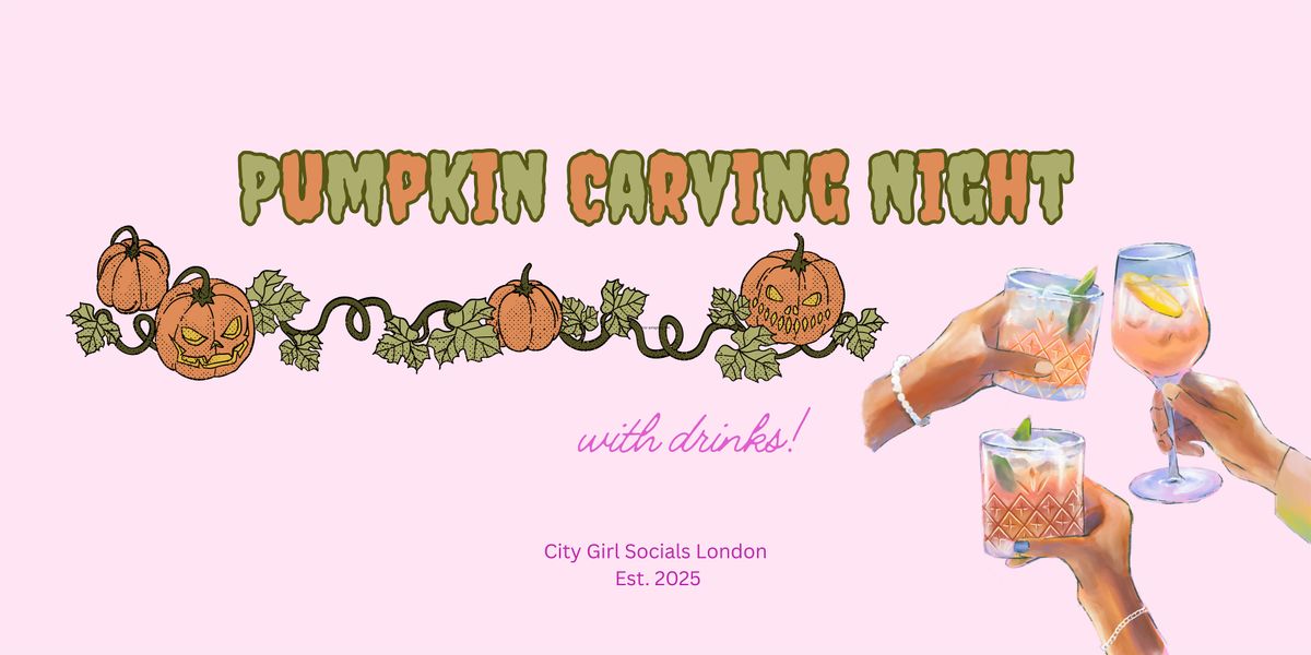 Pumpkin Carving & Cocktails - Girls Only