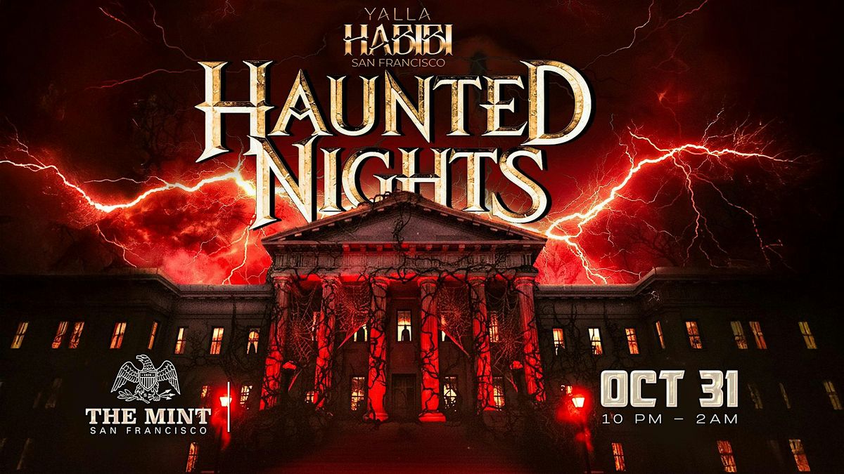 Yalla Habibi SF: Haunted Nights - Arabic Halloween Party @ The Mint OCT 31