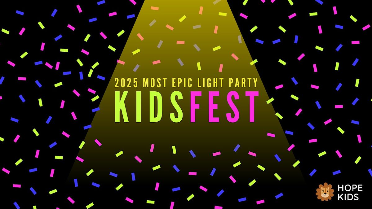 Hope Kids Light Party - KIDSFEST