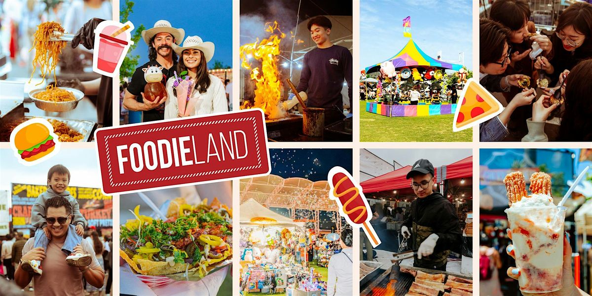 FoodieLand Food Festival - Rose Bowl Stadium | July 4-6, 2025