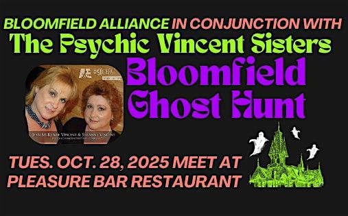 Bloomfield Ghost Hunt