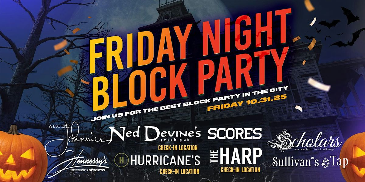 Costume Crawl "BLOCK PARTY" on Halloween Night Friday Oct. 31st