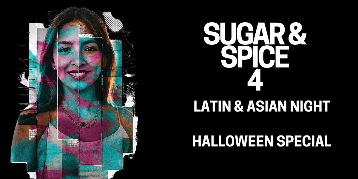 Sugar & Spice 4- International Halloween Party
