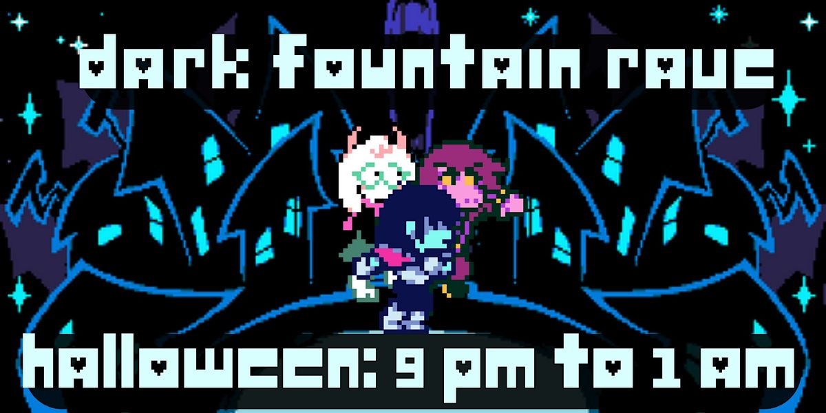 DELTARUNE 7TH ANNIVERSARY: DARK FOUNTAIN RAVE