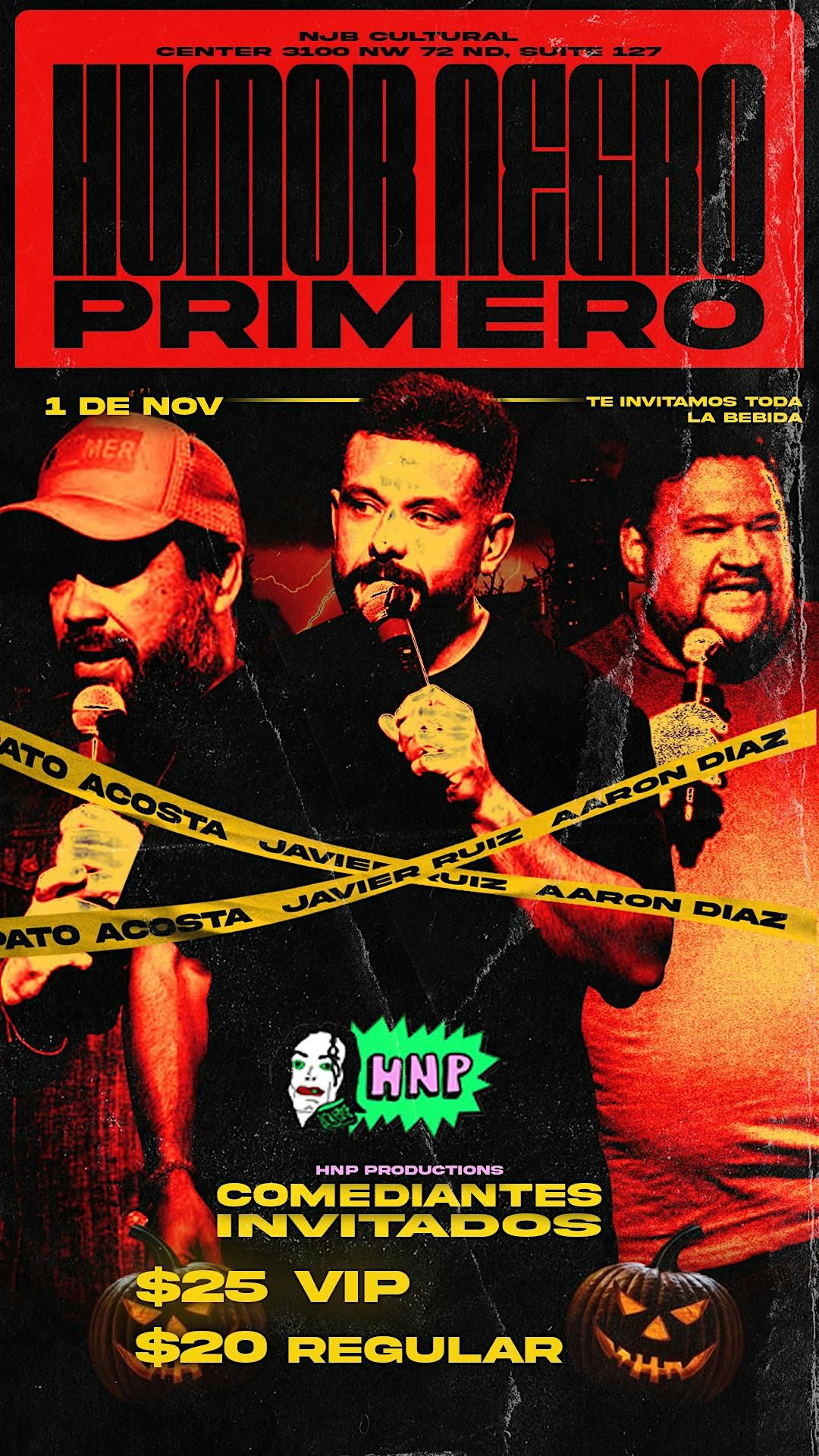 HNP Productions Presenta: The Humor Negro Primero  Show Halloween