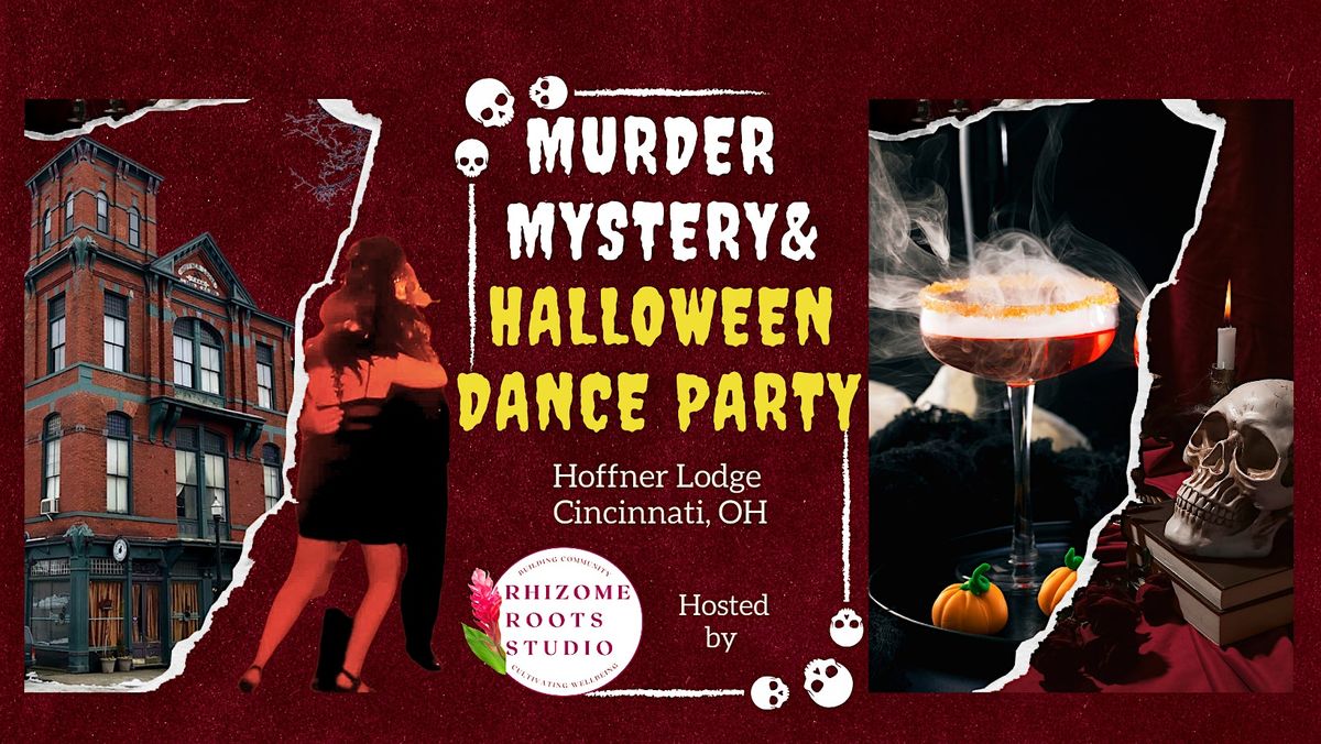 M**der Mystery & Halloween Dance Party in Cincy by Rhizome Roots