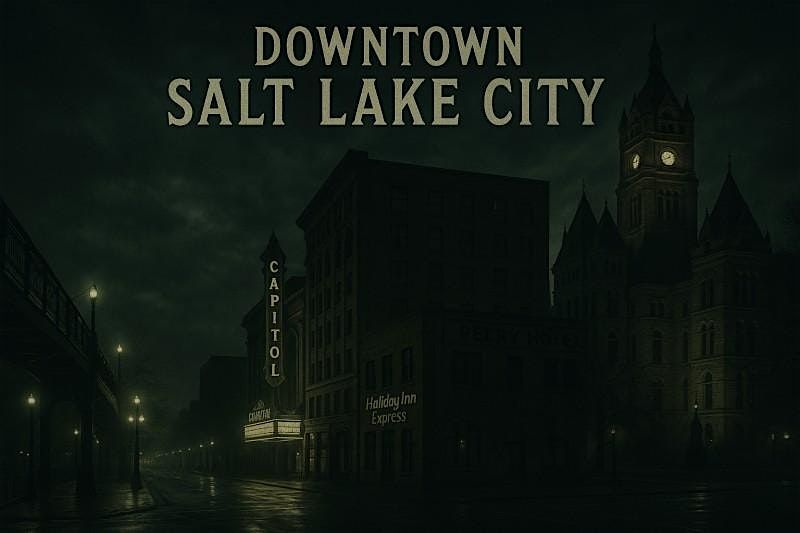 Salt Lake City Ghost Tour: The Cursed Circuit of Salt Lake City