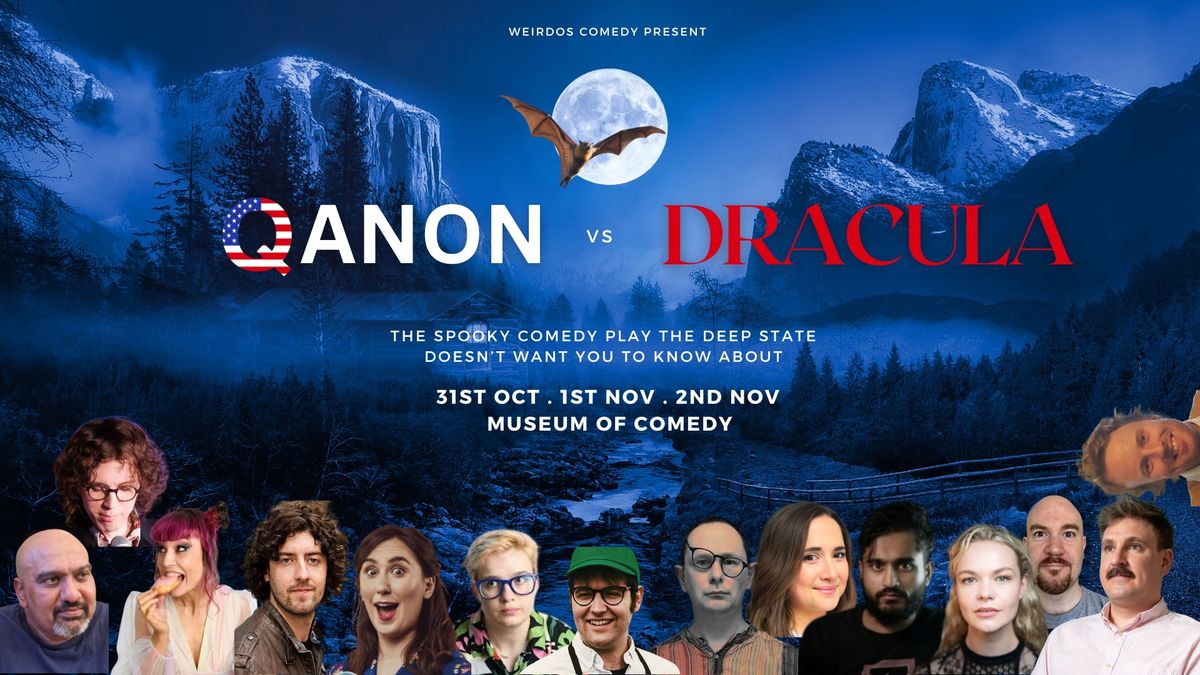 QAnon vs Dracula: A Weirdos Comedy Halloween Special