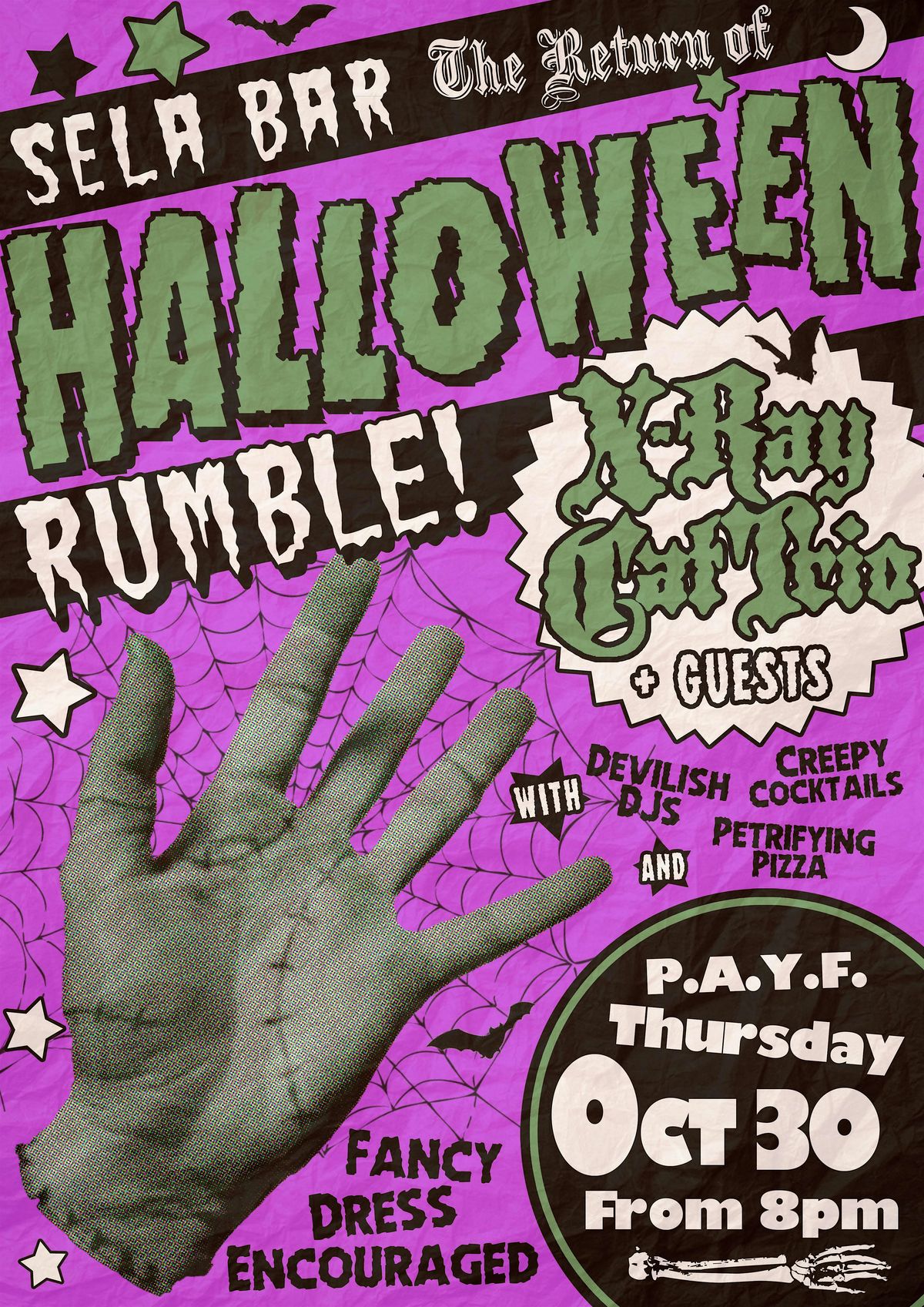 Sela's Halloween Rumble XRAY CAT TRIO plus support and DJs : Thurs 30th Oct