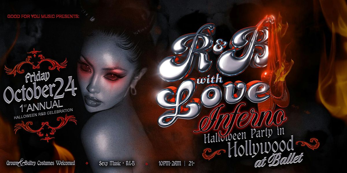 R&B With Love Halloween Party @ Ballet