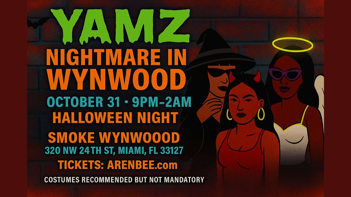 YAMZ \u2013 A  Nightmare in Wynwood, Halloween Night!