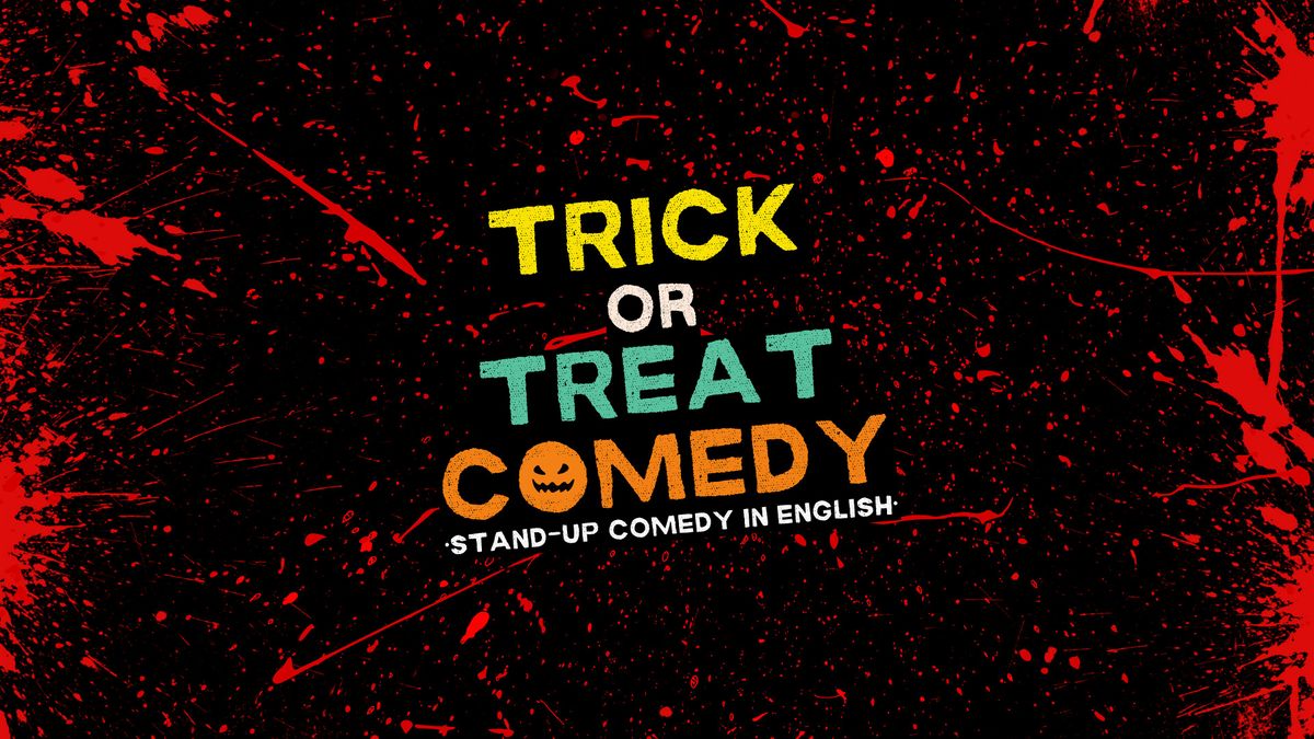 TRICK or TREAT COMEDY \u2022 Stand-up Comedy + Magic + FREE Candies