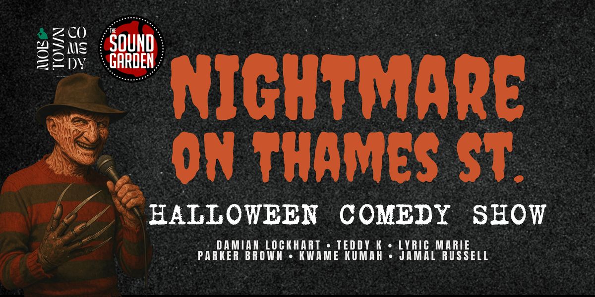 Nightmare on Thames St. - Halloween Comedy Show