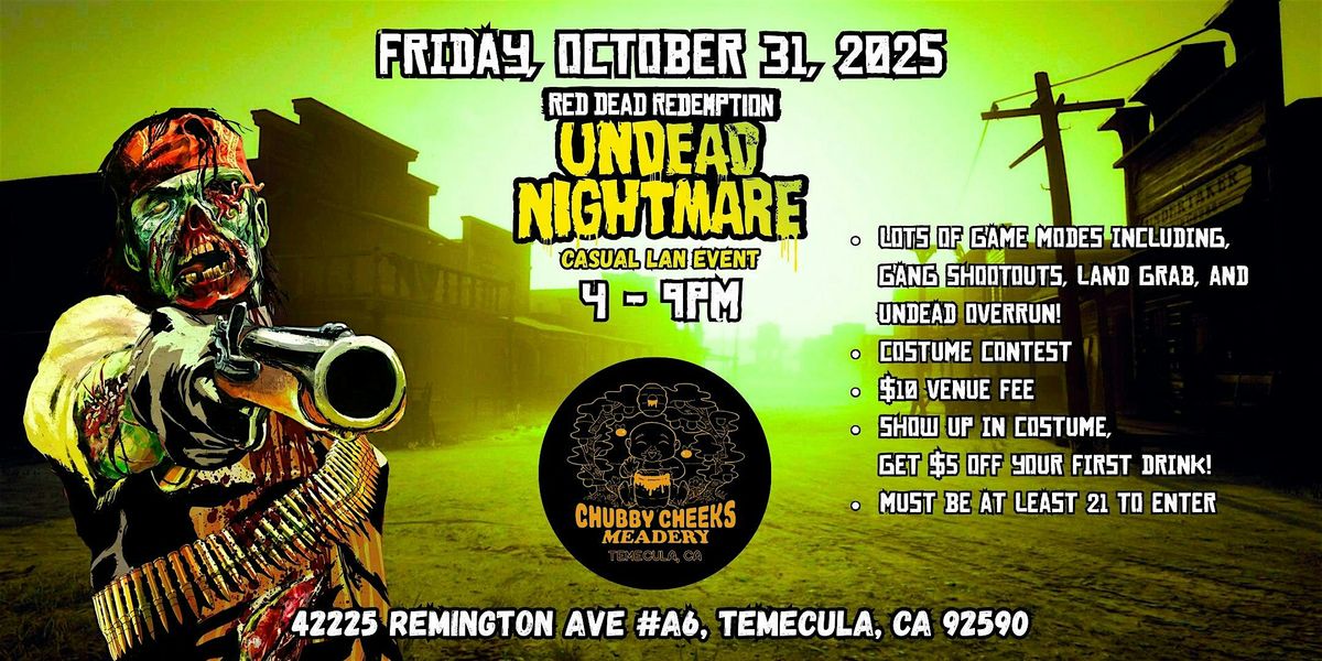 \u200dRed Dead Redemption LAN Party \u2014 Undead Nightmare  at Chubby Cheeks