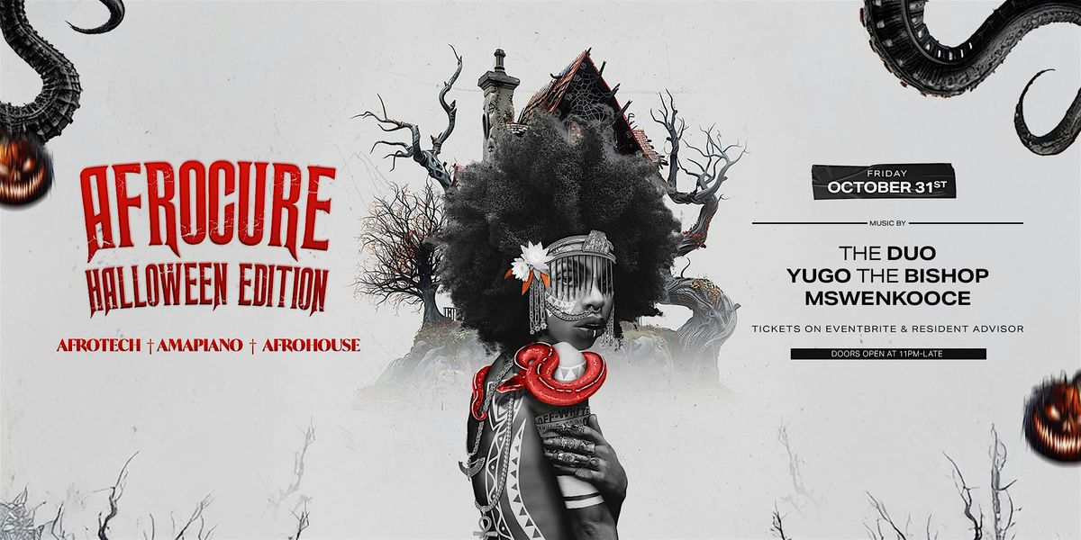 Halloween AfroHouse Amapiano AfroTech Party - AFROCURE [FRI 31st OCT]