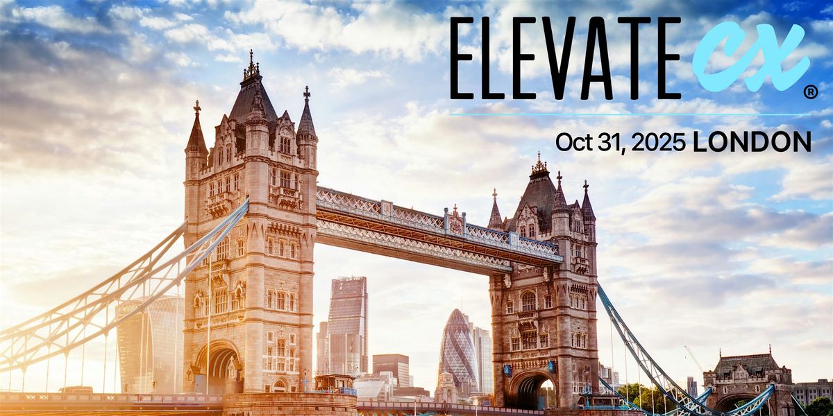 ElevateCX: London 2025