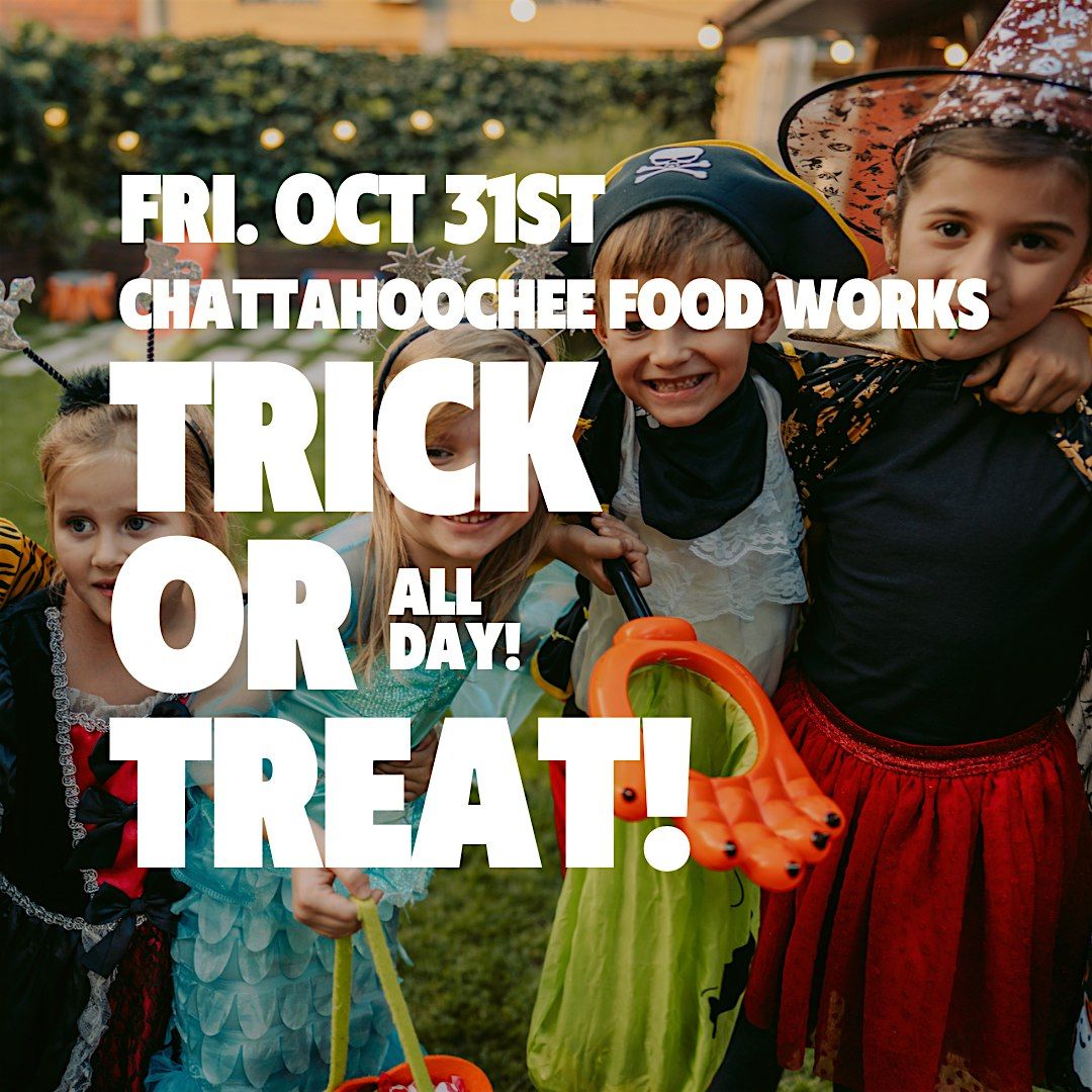 Trick or Treat at Chattahoochee Food Works