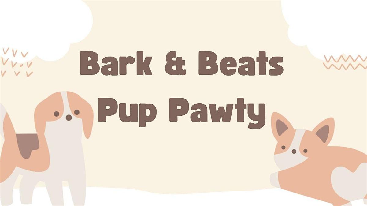 Bark & Beats Pup Pawty