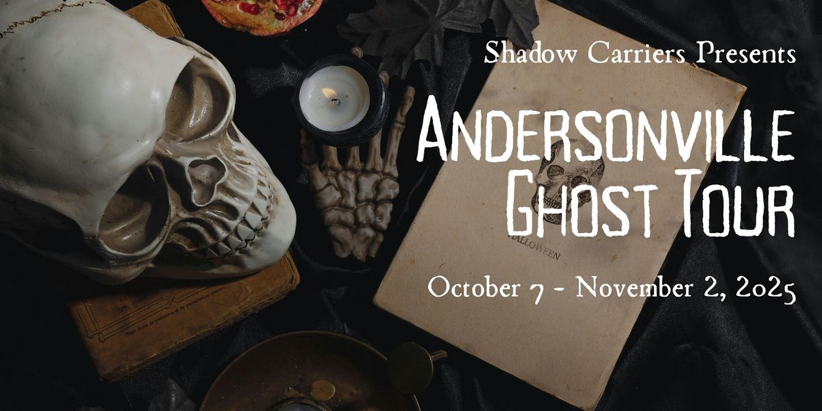 2025 Shadow Carriers: Andersonville Ghost Tour
