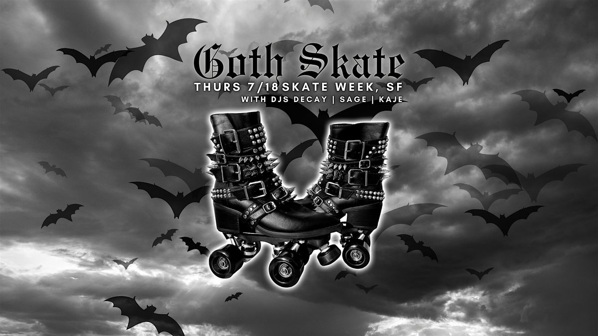 Skate Golden Gate - Goth Skate Night