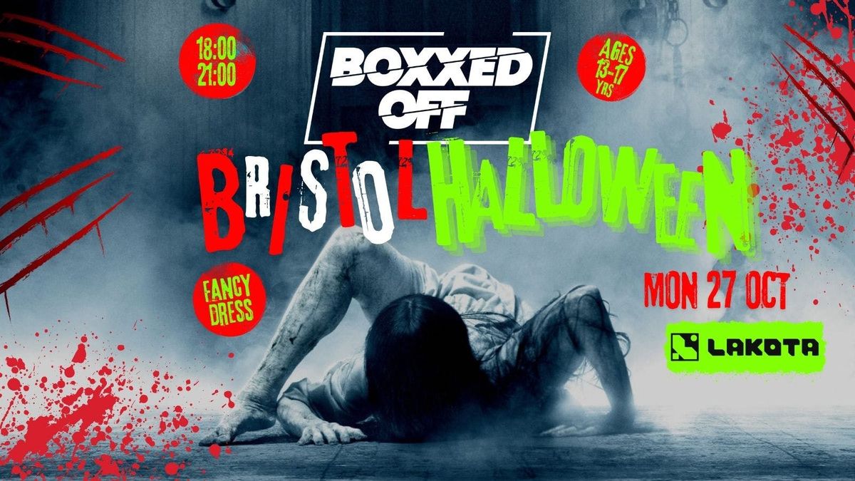 BOXXED OFF BRISTOL HALLOWEEN RAVE \u2620\ufe0f\ud83c\udf83\ud83d\udc7b