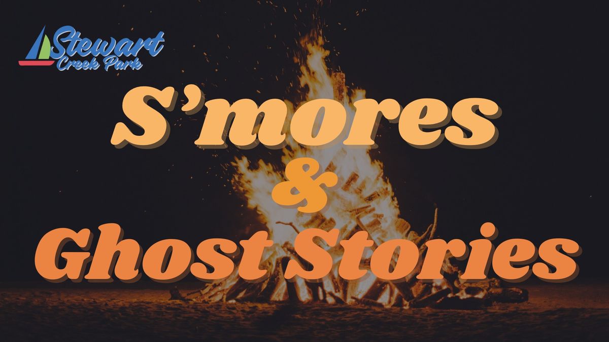 S'mores & Ghost Stories at Stewart Creek Park