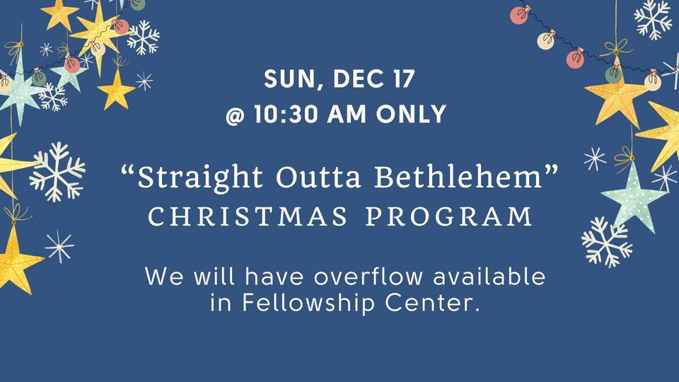 "Straight Outta Bethlehem" Christmas Program Saint Paul Church