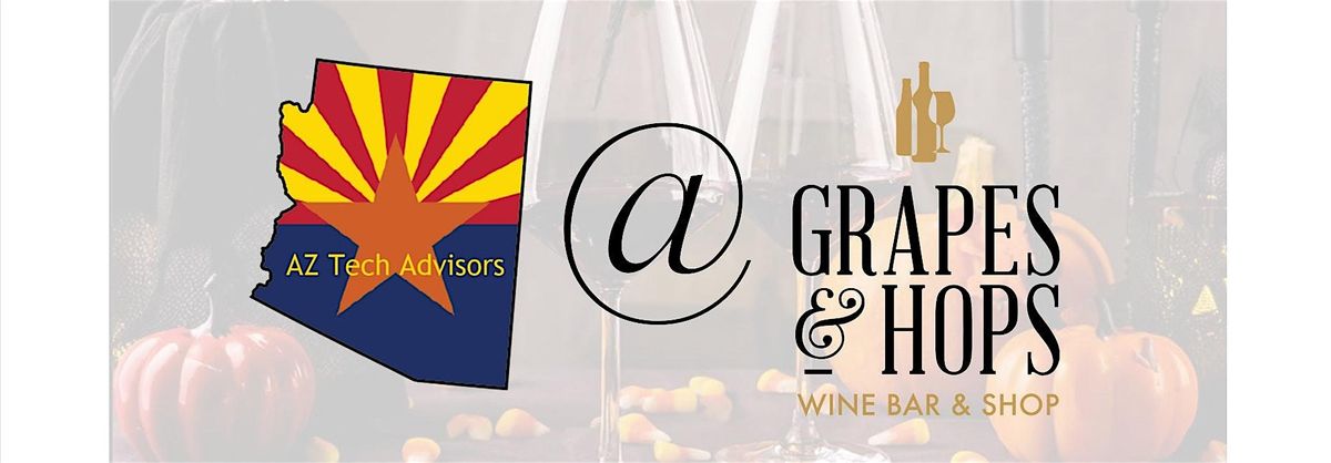 Wine-o-Ween Wednesday - AZ Tech Advisors Q4 Event