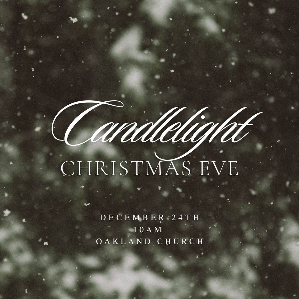 Candlelight Christmas Eve at Oakland Church | Oakland Church, Rochester ...